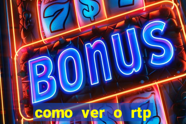 como ver o rtp dos slots